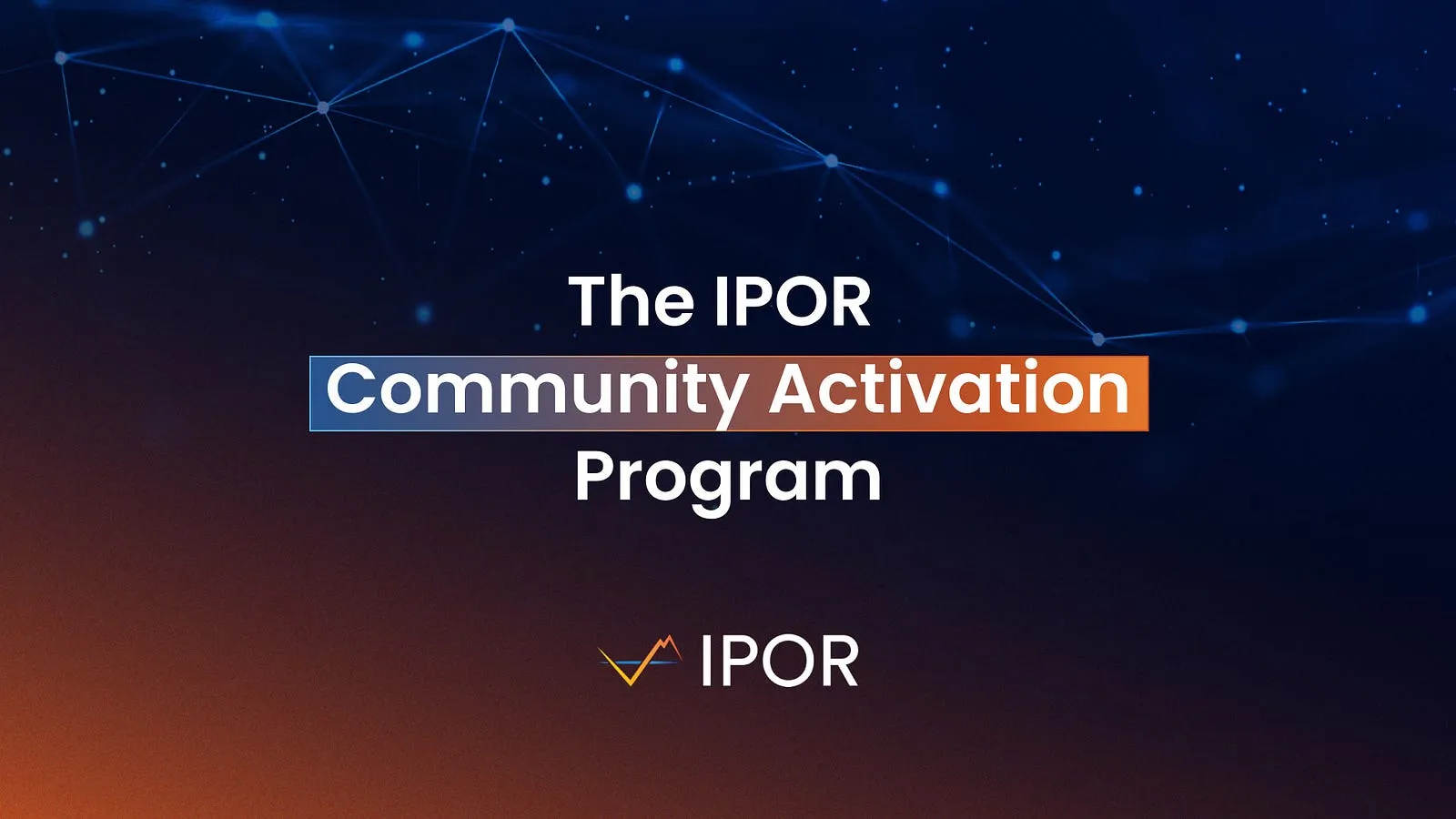 Introducing the IPOR Community Activation Program