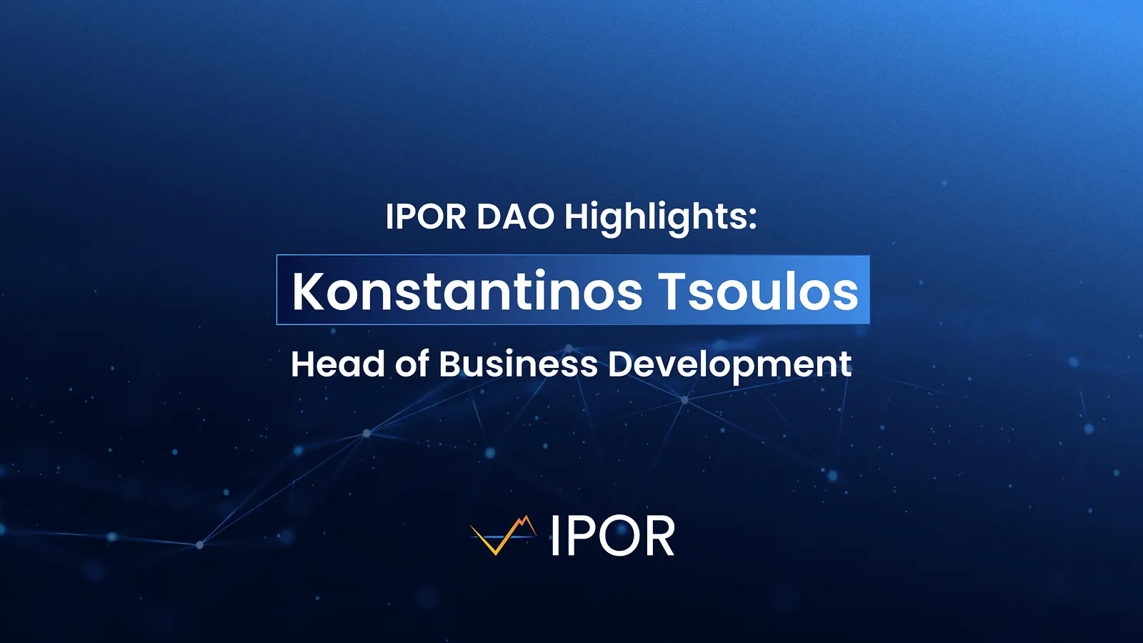 IPOR Labs Talent Spotlight: Konstantinos Tsoulos, Head of Business Development